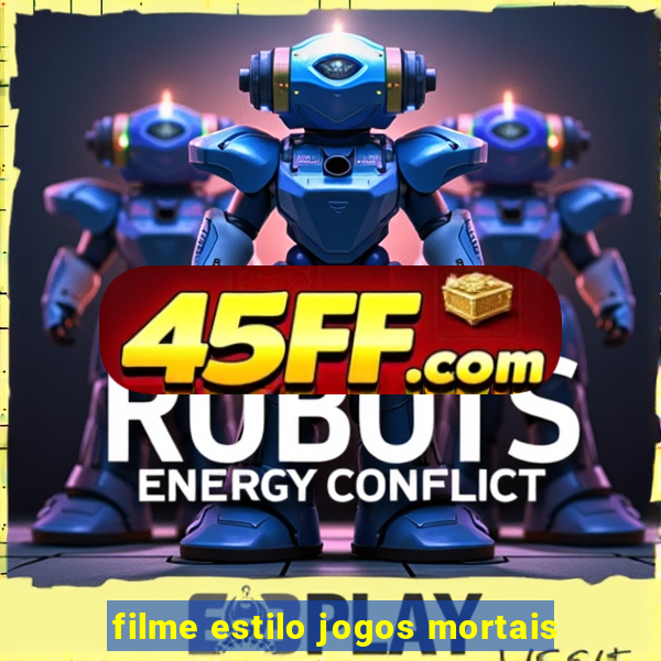 filme estilo jogos mortais